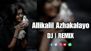 Allikalil Azhakalayo Remix By(👉 DJ Nithin Smiley 👈)From [MK] City...