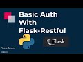 Basic Auth With Flask+Python