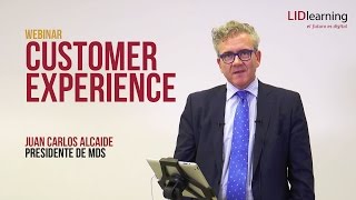 Webinar "Customer Experience" - Juan Carlos Alcaide - LIDlearning