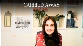 Carried Away Review and Analysis