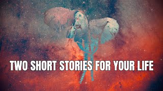 Two Short Stories To Give You Hope In Your Life