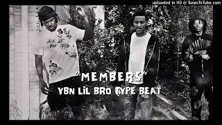 [FREE] YBN LIL BRO TYPE BEAT \