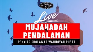 Mujahadah Khusus Personil PSW Pusat Dan Pendalaman Wahidiyah