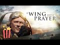 A Wing and a Prayer | FULL MOVIE | 2015 | Documentary, WWII