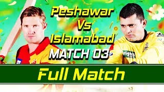 Peshawar Zalmi vs Islamabad United I Full Match | Match 3 | HBL PSL