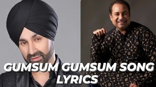 Gumsum Gumsum || Rahat Fateh Ali Khan & Sukshinder Shinda || Song Lyrics