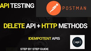 DELETE API + HTTP Methods Explained | API Testing with Postman for Beginners | Part 6