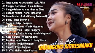 Langgam Campursari "IMBANGONO KATRESNANKU - LALA ATILA" | Full Album Lagu Jawa