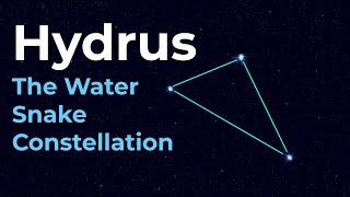 How to Find Hydrus the Water Snake Constellation