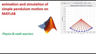 animation and simulation of simple pendulum motion on matlab