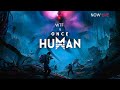 Once Human | how to get setup for action. (new player)