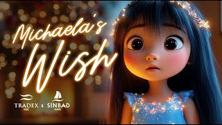 Michaela's Wish (Animated Short) - Happy Holidays from Tradex Foods