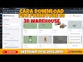 CARA DOWNLOAD FILE FURNITURE DARI 3D WARE HOUSE (untuk sketchup 2016,2015,dst)