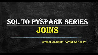 Mastering Joins in PySpark: A Complete Guide