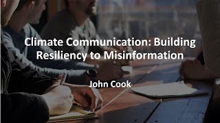 Climate Communication: Building Resiliency to Misinformation