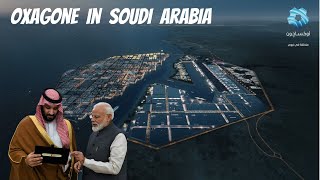 Why Saudi Arabia Is Build Oxagon Advanced city