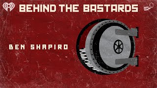 Ben Shapiro's Terrible Book: The Saga Continues | BEHIND THE BASTARDS
