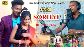 Sari Sorhai || New Santali Sorhai Video 2024