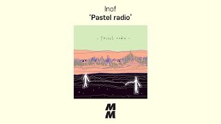 [Official Audio] Inof - Pastel radio