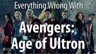 Everything Wrong With Avengers Age Of Ultron