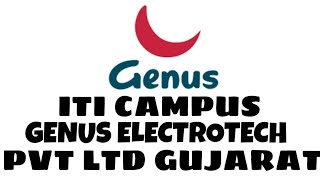 ITI CAMPUS GENUS ELECTROTECH PVT LTD GUJARAT