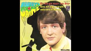 Buddy Caine  -  Sie trägt noch meinen Ring  1968