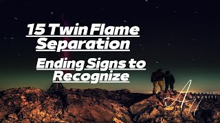 15 Twin Flame Separation Ending Signs to Recognize