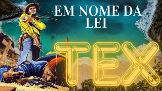 Tex em :Em nome da lei