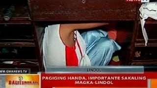 BT: Pagiging handa, importante sakaling magka-lindol