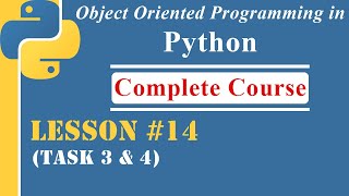 Lesson-14 | Task 3 & 4 | [OOP in Python]