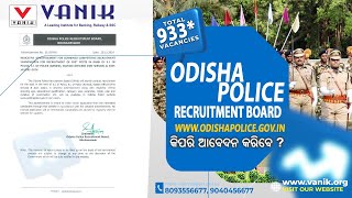 ଆସିଗଲା Odisha Police SI Recruitment 933 Post🔥🔥| SI New Vacancy Full Details #vanik #subinspector