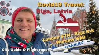 Covid19 Travel Riga, Latvia & Ryanair flights London STN - Riga RIX - Warsaw WMI / December 2021