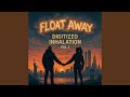 Float Away