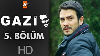Gazi 5. Bölüm