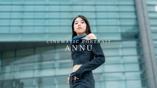 Cinematic Portrait Movie | SONY FE 35mm F1 4 GM | モデルポートレートムービー【ANNU】