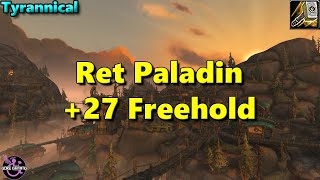 27 Freehold Tyrannical - Retribution Paladin