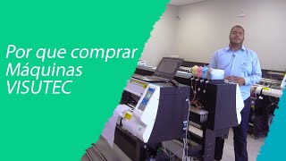 Visutec | Dica do Dia | Por que comprar máquinas VISUTEC