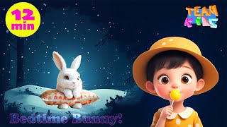 Goodnight Sleepy Bunny |Team Up Kids Songs