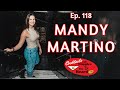 Laughing at Misery with Mandy Martino | Comedian - Ep. 118