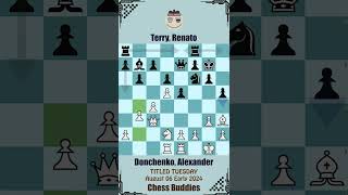 TITLED TUESDAY || Donchenko, Alexander vs Terry, Renato || August 06 Early 2024, Chess.com 2024