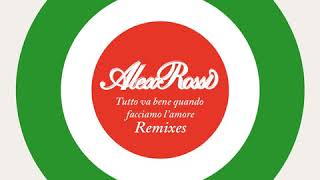 Alex Rossi feat. Jo Wedin - Tutto Va Bene Quando Facciamo L'Amore (Jabberwocky Remix)