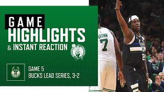 INSTANT REACTION: Bucks mount huge comeback in 4th quarter vs Celtics; take 3-2 series lead