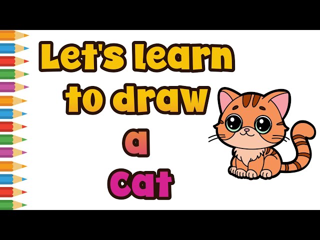 How To Draw A Cat Step By Step Easy Tutorial For Kids Videos For Kids