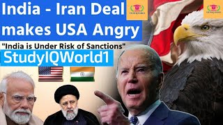 US Warns India of Sanctions over Iran Chabahar Deal | Why is US Angry? | StudyIQWorld1 | UPSC