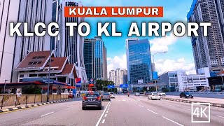 Driving In Kuala Lumpur | KLCC To KLIA International Airport Tour