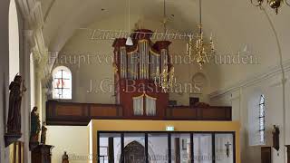 J.G. Bastiaans | O Haupt voll Blut und Wunden | Dirco Oskam orgel Sint Laurentiuskerk Voerendaal