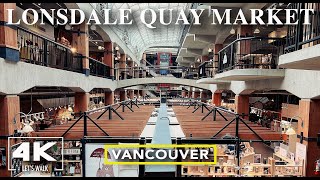 Lonsdale Quay Market Virtual Walk2022 | North Vancouver | 4K Vancouver Walking Tour with City Sound