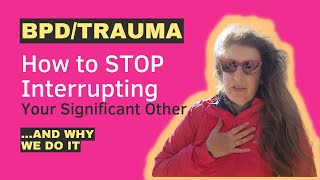 How to Stop Interrupting Your S.O. (and why we do it)
