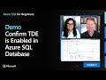 Demo: Confirm TDE is Enabled in Azure SQL Database | Azure SQL for beginners (Ep. 27)