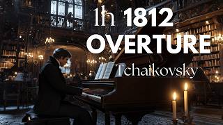 1812 Overture – Tchaikovsky | 1 h version with cannons